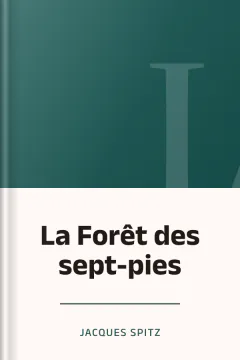 La Forêt des sept-pies - Jacques Spitz