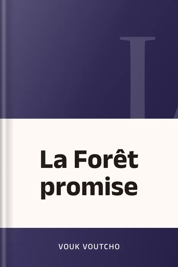 La Forêt promise de Vouk Voutcho, couverture du livre