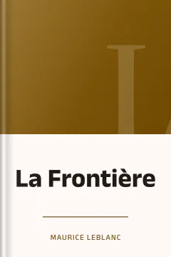 La Frontière - Maurice Leblanc