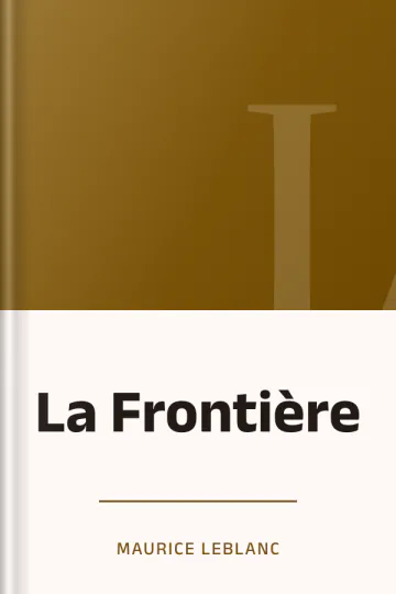 La Frontière de Maurice Leblanc, couverture du livre