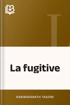 La fugitive - Rabindranath Tagore