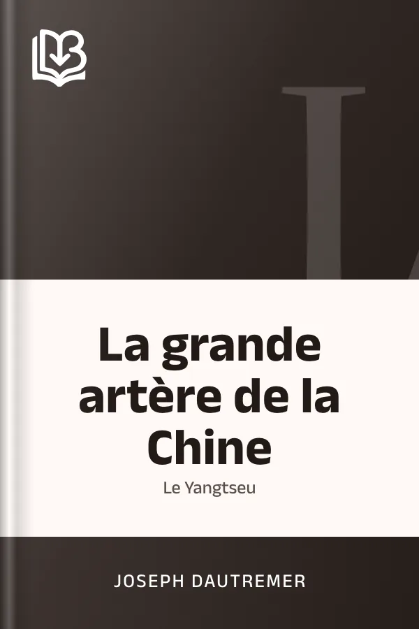 La grande artère de la Chine: le Yangtseu de Joseph Dautremer, couverture du livre