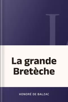 La grande Bretèche - Honoré de Balzac