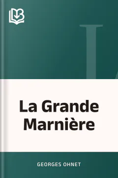 La Grande Marnière - Georges Ohnet