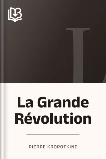 La Grande Révolution de Pierre Kropotkine, couverture du livre