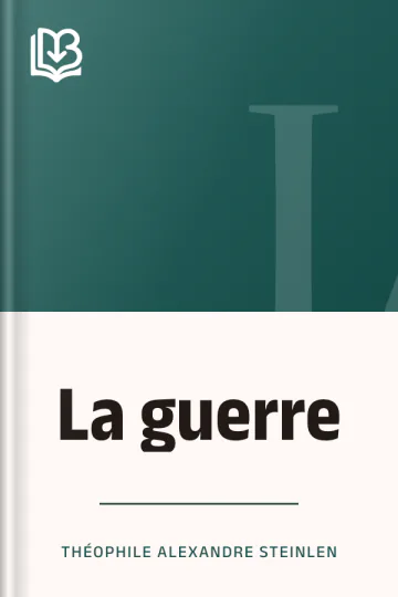 La guerre de Théophile Alexandre Steinlen, couverture du livre