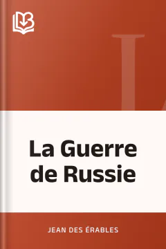 La Guerre de Russie - Jean Des Érables