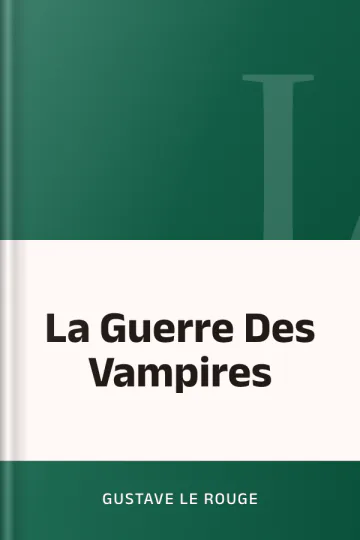 La Guerre Des Vampires de Gustave Le Rouge, couverture du livre