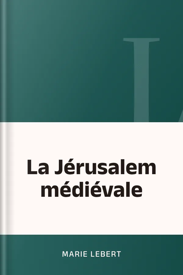 La Jérusalem médiévale de Marie Lebert, couverture du livre