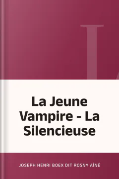 La Jeune Vampire - La Silencieuse - Joseph Henri Boex dit Rosny Aîné