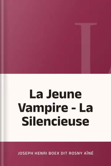 La Jeune Vampire - La Silencieuse de Joseph Henri Boex dit Rosny Aîné, couverture du livre