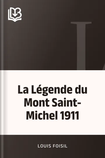La Légende du Mont Saint-Michel 1911 de Louis Foisil, couverture du livre