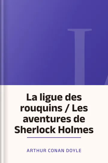 La ligue des rouquins / Les aventures de Sherlock Holmes d’Arthur Conan Doyle, couverture du livre