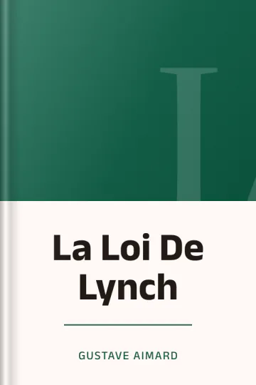 La Loi De Lynch de Gustave Aimard, couverture du livre