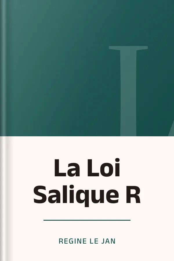 La Loi Salique R de Regine le Jan, couverture du livre