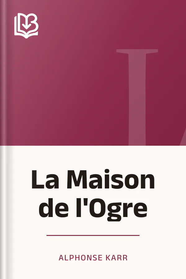 La Maison de l'Ogre d’Alphonse Karr, couverture du livre