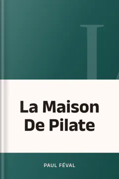 La Maison De Pilate - Paul Féval