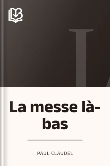 La messe là-bas de Paul Claudel, couverture du livre