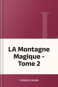 LA Montagne Magique - Tome 2 - Thomas Mann