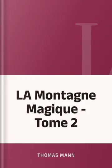 LA Montagne Magique - Tome 2 de Thomas Mann, couverture du livre
