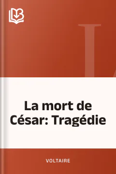 La mort de César: Tragédie - Voltaire