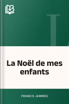 La Noël de mes enfants - Francis Jammes