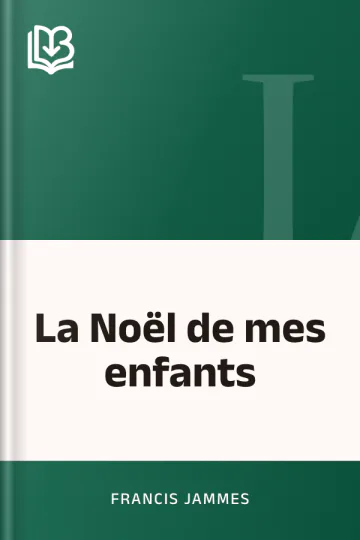 La Noël de mes enfants de Francis Jammes, couverture du livre