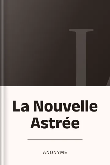 La Nouvelle Astrée d’Anonyme, couverture du livre
