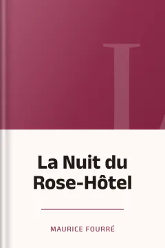 La Nuit du Rose-Hôtel - Maurice Fourré