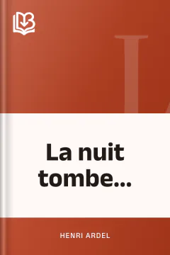 La nuit tombe... - Henri Ardel