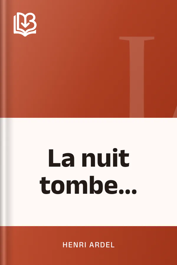 La nuit tombe... d’Henri Ardel, couverture du livre