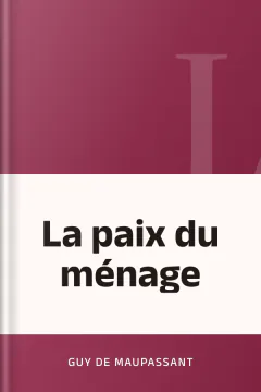 La paix du ménage - Guy de Maupassant