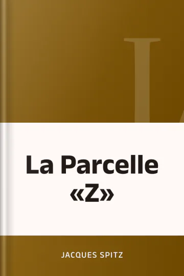 La Parcelle «Z» de Jacques Spitz, couverture du livre