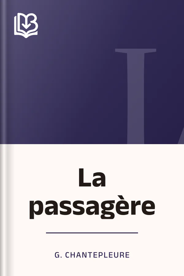 La passagère de G. Chantepleure, couverture du livre