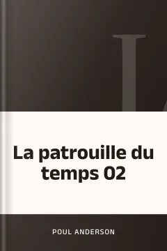 La patrouille du temps 02 - Poul Anderson