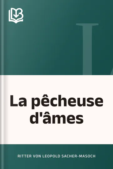 La pêcheuse d'âmes de Ritter von Leopold Sacher-Masoch, couverture du livre