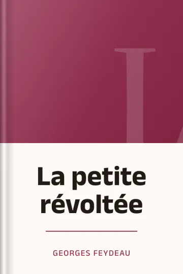 La petite révoltée de Georges Feydeau, couverture du livre