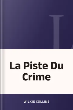 La Piste Du Crime - Wilkie Collins