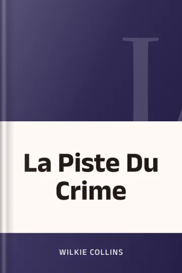 La Piste Du Crime de Wilkie Collins, couverture du livre