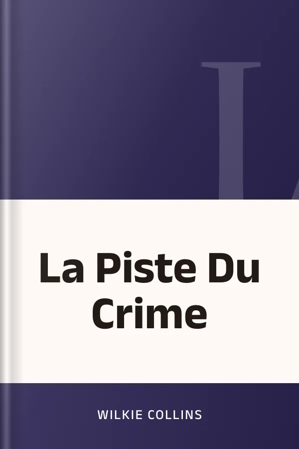 La Piste Du Crime de Wilkie Collins, couverture du livre