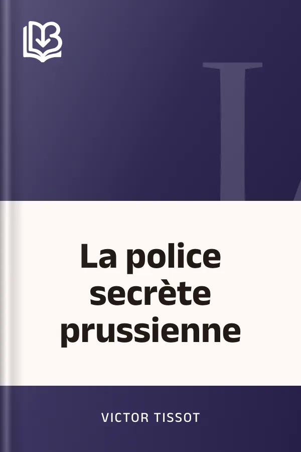 La police secrète prussienne de Victor Tissot, couverture du livre