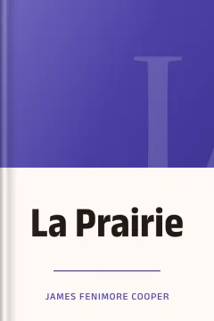 La Prairie - James Fenimore Cooper