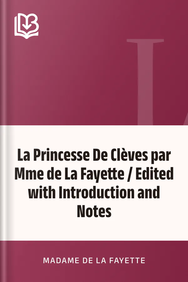 La Princesse De Clèves par Mme de La Fayette / Edited with Introduction and Notes de Madame de La Fayette, couverture du livre
