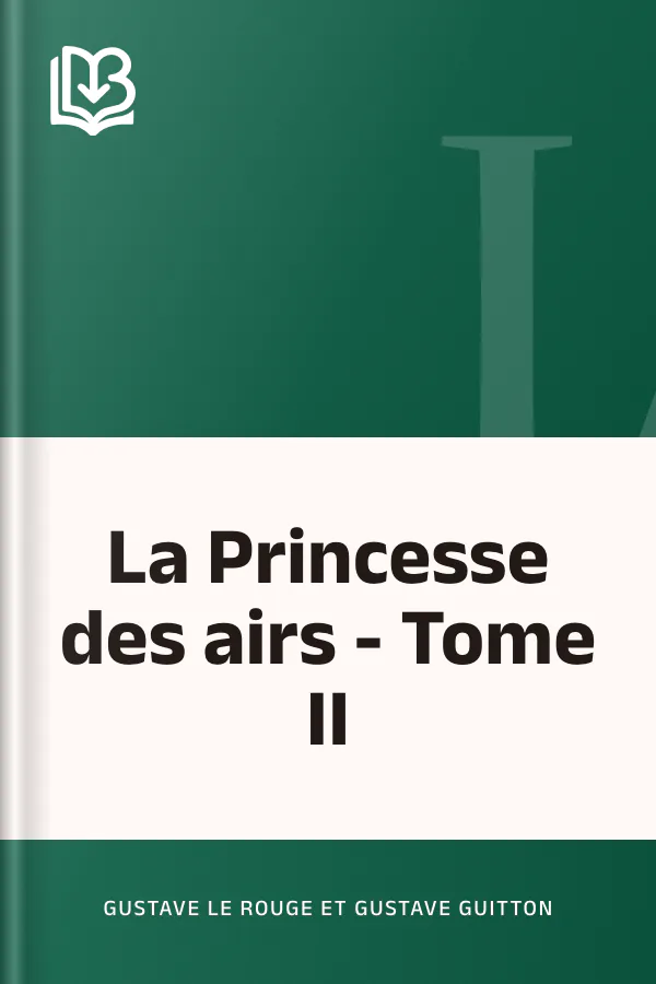La Princesse des airs - Tome II de Gustave Le Rouge et Gustave Guitton, couverture du livre