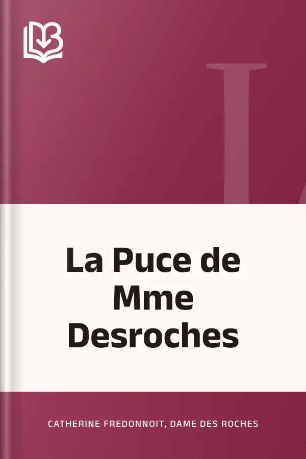 La Puce de Mme Desroches de Catherine Fredonnoit, dame Des Roches, couverture du livre