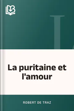 La puritaine et l'amour - Robert de Traz