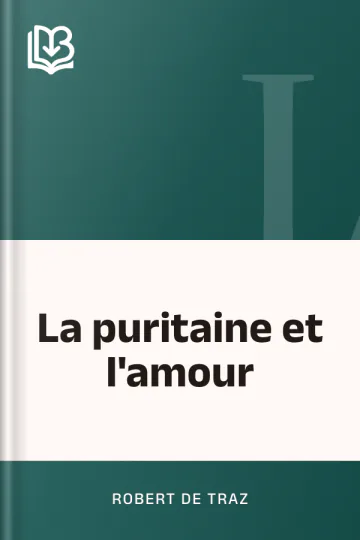 La puritaine et l'amour de Robert de Traz, couverture du livre