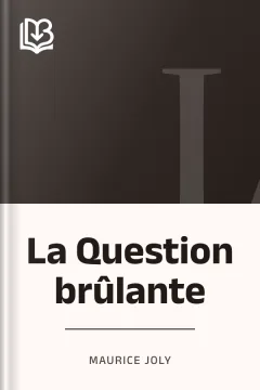 La Question brûlante - Maurice Joly