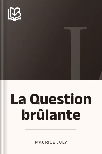 La Question brûlante de Maurice Joly, couverture du livre