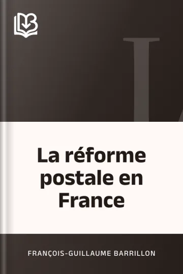 La réforme postale en France de François-Guillaume Barrillon, couverture du livre